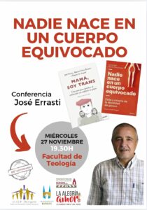 Conferencia: «Nadie nace en un cuerpo equivocado» @ Facultad de Teología del Norte de España - Aula Magna