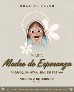Oración joven ‘María, Madre de Esperanza’ @ Parroquia de Ntra. Sra. de Fátima