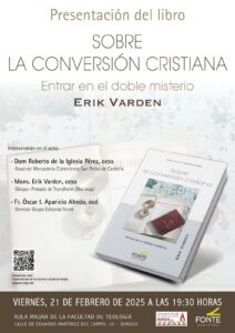 Presentación del libro 'Sobre la conversión cristiana' de Mons. Erik Varden OCSO @ Facultad de Teología del Norte de España - Aula Magna