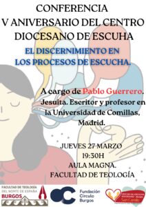 Conferencia 'El discernimiento en los procesos de escucha' @ Facultad de Teología del Norte de España - Aula Magna