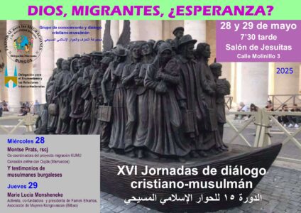 Jornadas de Diálogo Cristiano-Musulmán: 'Dios, migrantes, ¿esperanza?' @ Salón de Jesuitas