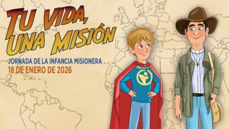 Jornada de la Infancia Misionera: 'Tu vida, una misión'