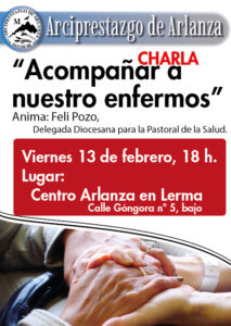Conferencia: 'Acompañar a nuestros enfermos' @ Centro Arlanza