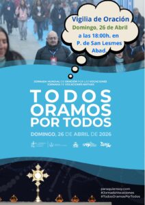 Vigilia de oración 'Todos oramos por todos' @ Parroquia de San Lesmes, abad