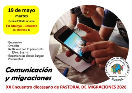 XX Encuentro Diocesano de Pastoral de Migraciones: 'Comunicación y migraciones' @ Atalaya - Jesuitas