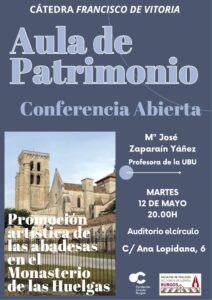 Conferencia: 'Promoción artística de las abadesas en el Monasterio de las Huelgas' @ Auditorio elcírculo